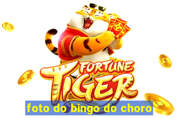 foto do bingo do choro